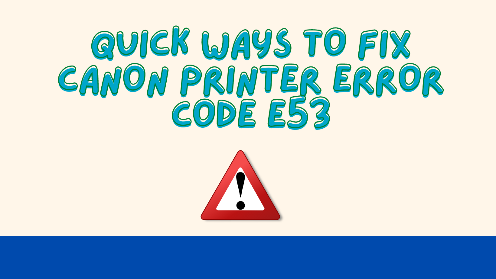 ways to fix Canon Printer Error Code E53