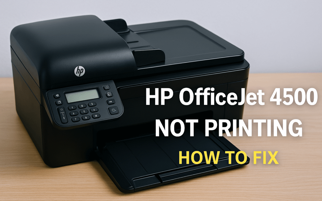 HP OfficeJet 4500 Not Printing? A Clear, Step-by-Step Guide to Fix the Problem