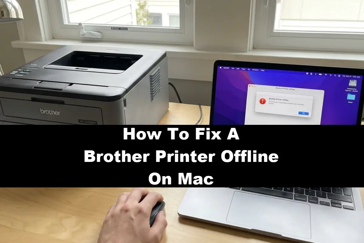 How To Fix A Brother Printer Offline On Mac Error Right Now!